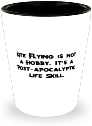 Alaycı Uçurtma Uçurmak, Uçurtma Uçurmak hobi değildir. Kıyamet Sonrası bir Yaşam Becerisi, Uçurtma uçurmak için Tatil Kadehi